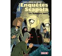 LES NOUVELLES ENQUÊTES SCAPOLA - T1 : LES TEMPLIERS NOIRS