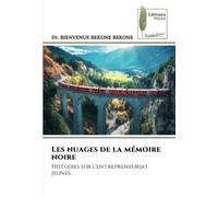 Les nuages de la mémoire noire: Histoires sur l'entrepreneuriat jeunes