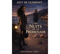 Les nuits de la promenade: Emma Lemaire - Tome 4