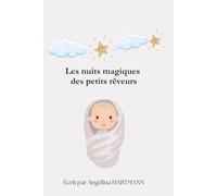 Les nuits magiques des petits rêveurs