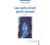 Les nuits m'ont porté conseil