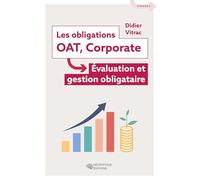 Les obligations - OAT, Corporate: Évaluation et gestion obligataire