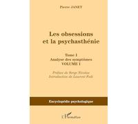 Les obsessions et la psychasthénie : Tome 1, Analyse des symptômes, Volume 1