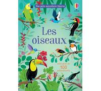 Les oiseaux: Avec plus de 100 autocollants