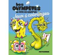 LES OLYMPÈTES - le livre de jeux et coloriages: Le pète en hauteur
