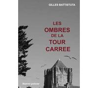 Les ombres de la tour carree