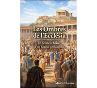 Les ombres de l'Ecclésia: Le serment brisé d'un hoplite phylosophe: 1