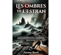 Les Ombres de l'Estran Tome 1 & 2: "Un thriller psychologique captivant : une enquête sur des disparitions troublantes et des secrets enfouis au cœur des falaises bretonnes."