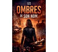Les Ombres de son nom