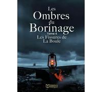 Les ombres du Borinage: Les fissures de la boule