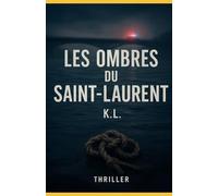 LES OMBRES DU SAINT-LAURENT
