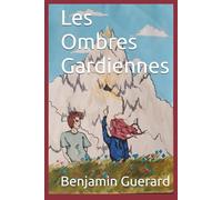 Les Ombres Gardiennes -: édition 2008