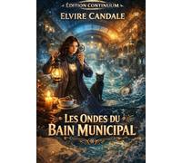 Les Ondes du Bain Municipal: cosy mystery petit village : un pic factice ébranle le bain municipal: 3