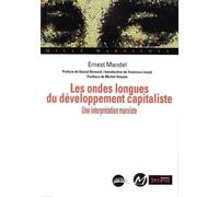 Les ondes longues du développement capitaliste: Une interprétation marxiste