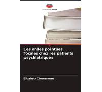 Les ondes pointues focales chez les patients psychiatriques