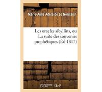Les oracles sibyllins, ou La suite des souvenirs prophétiques (Éd.1817)