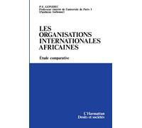 Les organisations internationales africaines: Etude comparative
