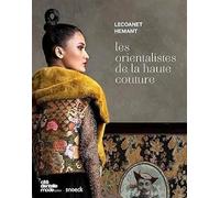 Les orientalists de la haute couture (Copertina rigida)