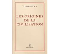 Les origines de la civilisation moderne