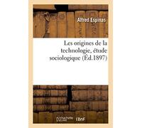 Les origines de la technologie, étude sociologique