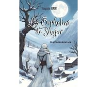 Les orphelins de Shajar: le Peuple de la Lune