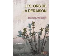 Les ors de la déraison