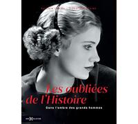 Les oubliées de l'Histoire: Dans l'ombre des grands hommes - NUOVO