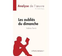 Les oubliés du dimanche de Valérie Perrin (Analyse de l'oeuvre) (Tascabile)