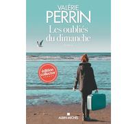 Les oubliés du dimanche: Le premier roman de Valérie Perrin