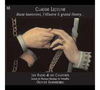 Les Pages et Les Chantres - Claude Lejeune : Muze honorons l'illustre e grand Henry"