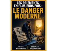 LES PAIEMENTS EN PLUSIEURS FOIS : LE DANGER MODERNE: Comment le “3x sans frais” détruit discrètement votre budget et comment reprendre le contrôle de votre argent