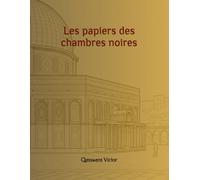 Les papiers des chambres noires