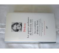 Les papiers posthumes du Pickwick Club ; Les aventures d'Oliver Twist