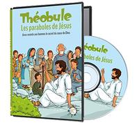 Les paraboles de Jésus - DVD Théobule - Jésus raconte aux hommes le secret du coeur de Dieu