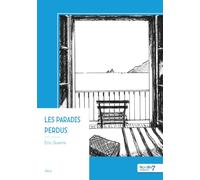 Les paradis perdus