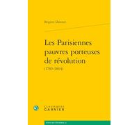 Les Parisiennes pauvres porteuses de révolution