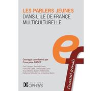 Les parlers jeunes dans l'Ile-de-France multiculturelle