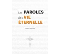 Les Paroles de la vie éternelle: Recueil de paroles de saints