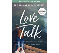 Les Parrott Leslie Parrott Love Talk Workbook for Women (Tascabile)