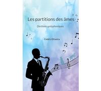 Les partitions des âmes: Destinées polyphoniques