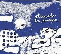 Les Passagers - Eldorado