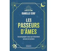 Les Passeurs d'âmes - Accompagner ceux qui cherchent encore la lumière