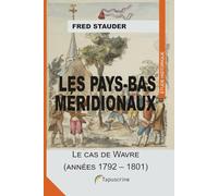 Les Pays-Bas méridionaux: Le cas de Wavre 1792-1801