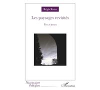 Les paysages revisités: Vers et proses