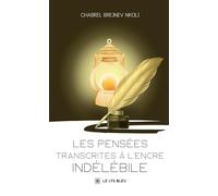 Les pensées transcrites à l'encre indélébile