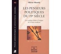Les penseurs politiques du 19e siècle: Les combats d'idées à l'origine de la Suisse moderne
