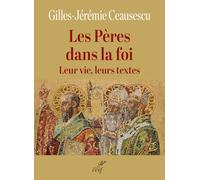 Les Pères dans la foi: Leur vie, leurs textes