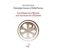 Les Pères de l'Eglise aux sources de l'Europe