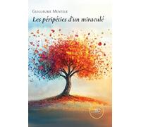 Les péripéties d'un miraculé