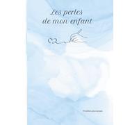Les perles de mon enfant - les pépites de mon enfants: Carnet de souvenir à remplir 200 pages et lettre d'amour